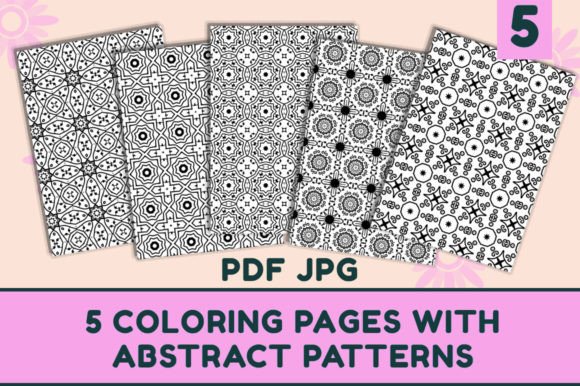 Understanding the Appeal and Practical Value of Abstract Pattern Coloring Pages for Adults